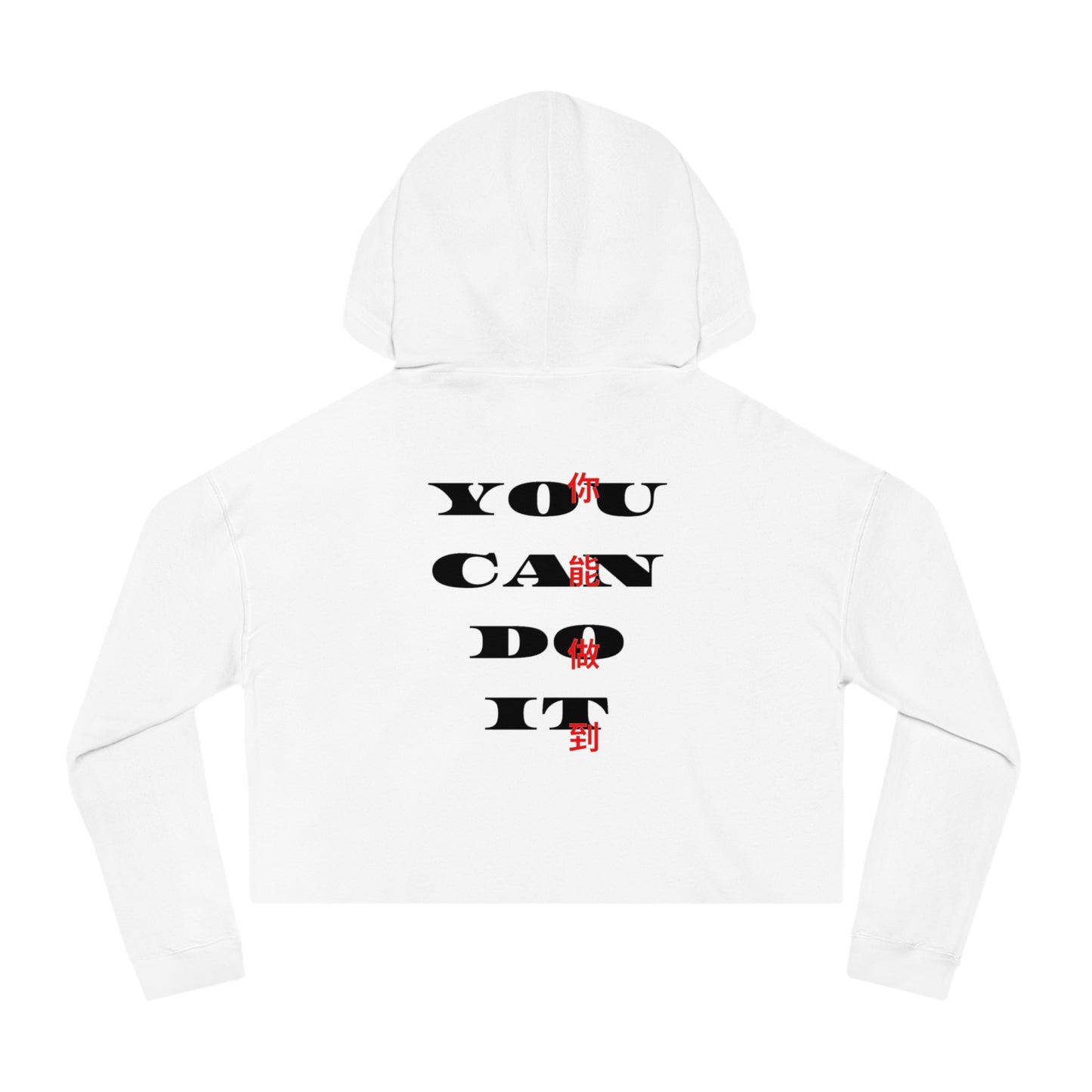 'YOU CAN DO IT' CROP HOODIE