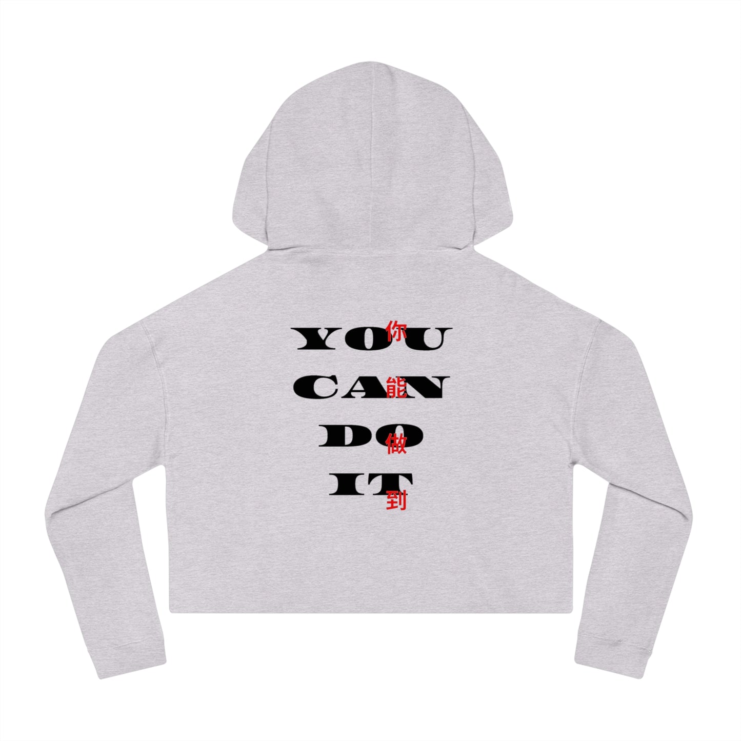 'YOU CAN DO IT' CROP HOODIE